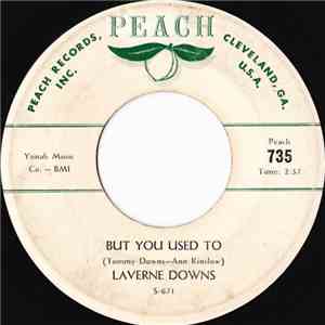 Laverne Downs - But You Used To