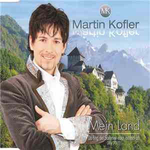 Martin Kofler - Mein Land