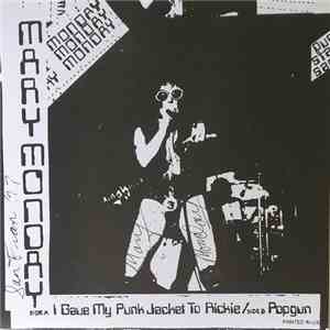 Mary Monday - I Gave My Punk Jacket To Rickie