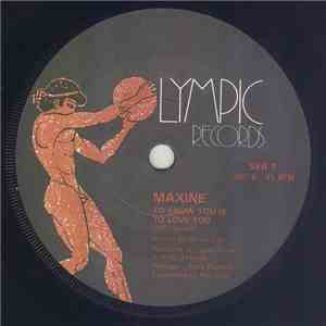 Maxine  - To Know You Is To Love You