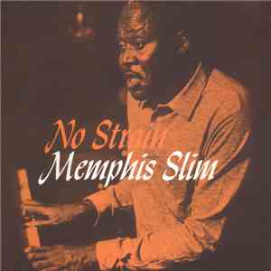 Memphis Slim - No Strain