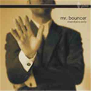 Mr. Bouncer - Members Only