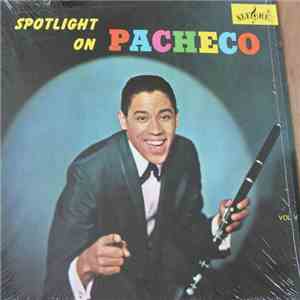 Pacheco - Spotlight On Pacheco - Vol. V