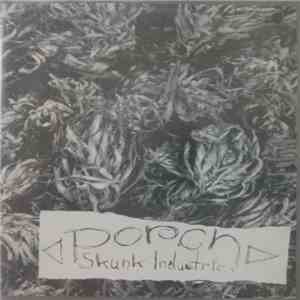Porch  - Skunk Industries
