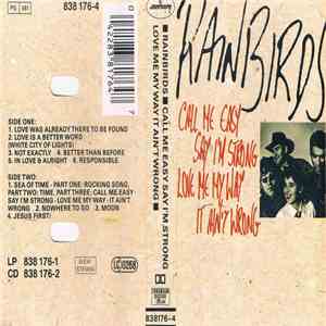 Rainbirds - Call Me Easy Say I'm Strong Love Me My Way It Ain't Wrong