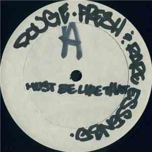 Rare Essence and Doug E. Fresh - Must Be Like That