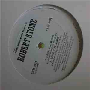 Robert Stone - Love You Right