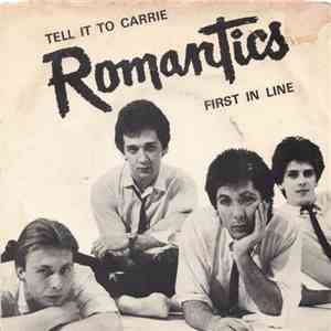 Romantics - Tell It To Carrie