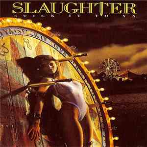 Slaughter - Stick It To Ya
