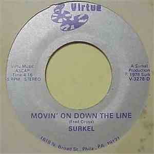 Surkel - Movin' On Down The Line / Three Time Loser