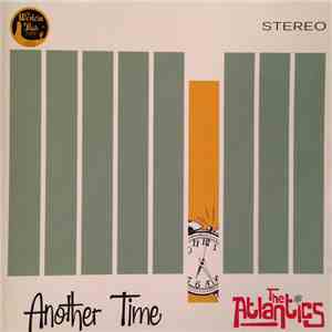 The Atlantics - Another Time