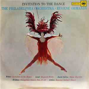 The Philadelphia Orchestra • Eugene Ormandy - Invitation To The Dance