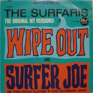 The Surfaris - Wipe Out And Surfer Joe And Other Popular Selections By Othe ...