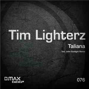 Tim Lighterz - Taliana