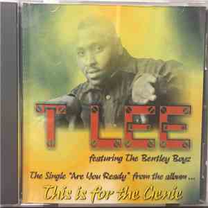 T-Lee Featuring The Bentley Boyz - This Is For The Genie
