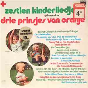 Various - Zestien kinderliedjes gekozen door drie prinsjes van Oranje