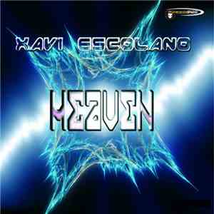 Xavi Escolano - Heaven