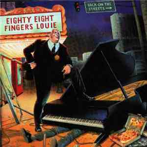 88 Fingers Louie - Back On The Streets