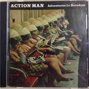 Action Man  - Adventures In Boredom