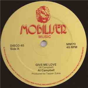 Al Campbell / Jose Whale - Give Me Love / Hold You