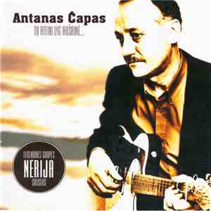 Antanas Čapas - Tu Ateini Lyg Aušrinė