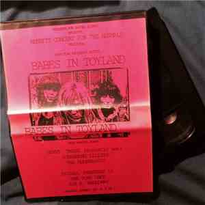 Babes In Toyland - Benefit Concert For The Animals