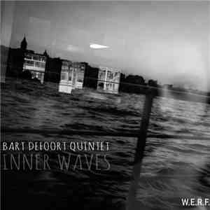 Bart Defoort Quintet - Inner Waves