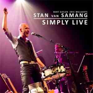 Bert Gielen, Eric Melaerts & Stan Van Samang - Simply Life