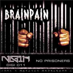Brainpain - No Prisoners
