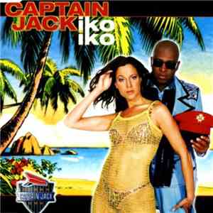 Captain Jack - Iko Iko