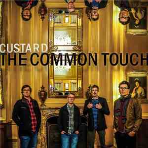 Custard - The Common Touch