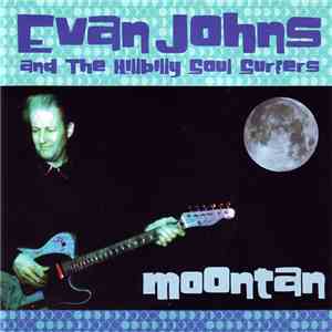 Evan Johns And The Hillbilly Soul Surfers - Moontan