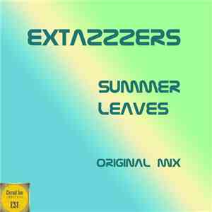 Extazzzers - Summer Leaves