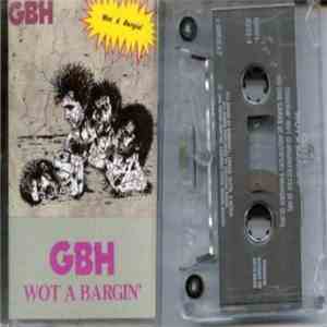 GBH - Wot A Bargin'