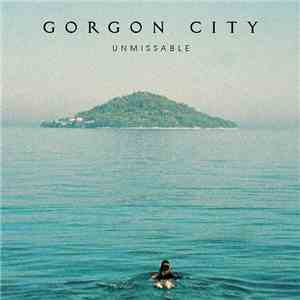 Gorgon City Featuring Zak Abel - Unmissable