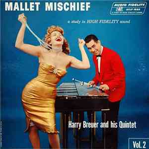 Harry Breuer And His Quintet - Mallet Mischief Vol.2