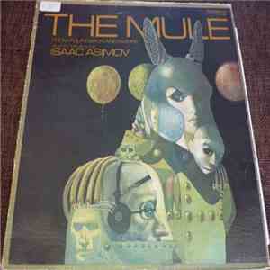 Isaac Asimov - The Mule: From Foundation and Empire