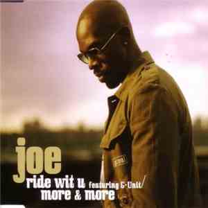 Joe Featuring G-Unit - Ride Wit U / More & More