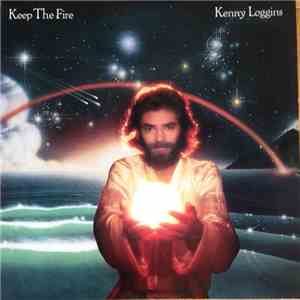 Kenny Loggins - Keep The Fire
