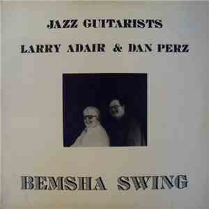 Larry Adair & Dan Perz - Bemsha Swing