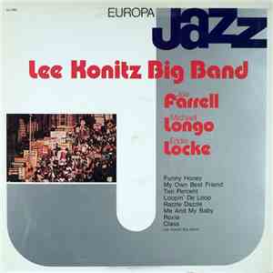 Lee Konitz Big Band, Joe Farrell, Michael Longo, Eddie Locke - Europa Jazz
