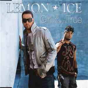 Lemon Ice - Girl You Know It's True