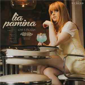 Lia Pamina - Love Is Enough