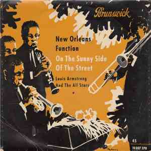 Louis Armstrong And The All Stars - New Orleans Function / On The Sunny Sid ...