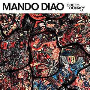 Mando Diao - Ode To Ochrasy