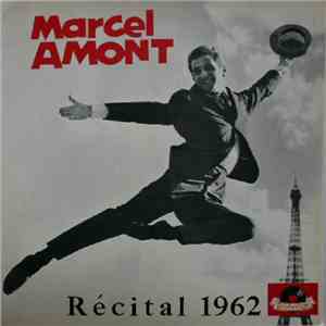 Marcel Amont - Récital 1962