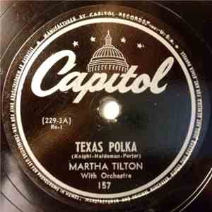 Martha Tilton With Orchestra - Texas Polka / I'll Walk Alone