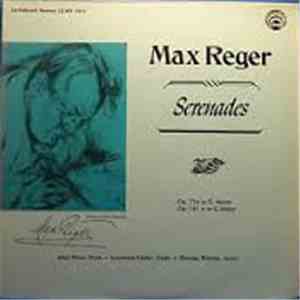 Max Reger - John Wion • Laurance Fader • Stanley Ritchie - Serenades (Op. 7 ...