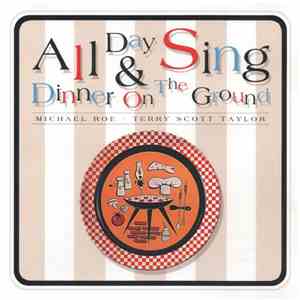 Michael Roe & Terry Scott Taylor - All Day Sing And Dinner On The Ground