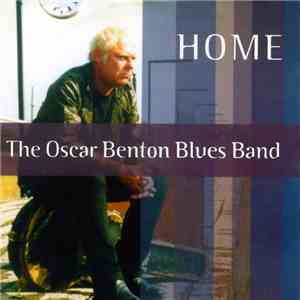 Oscar Benton Blues Band - Home